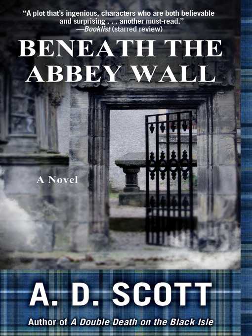 Title details for Beneath the Abbey Wall by A. D. Scott - Available